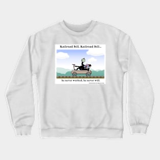 Railroad Bill Crewneck Sweatshirt